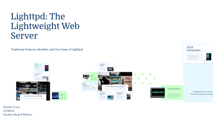Lighttpd: The Lightweight Web Server by Mandira Gutta on Prezi