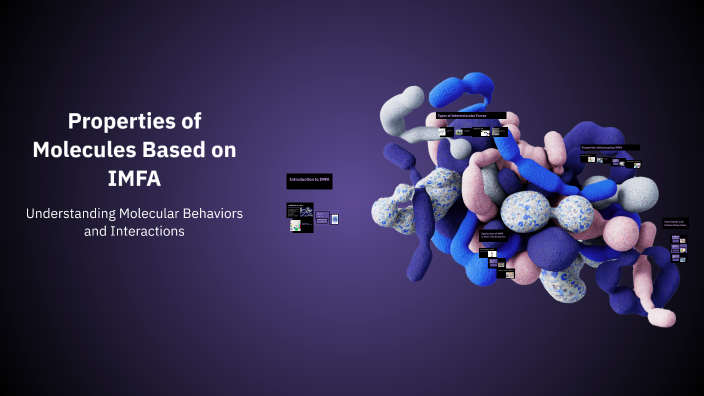 Properties of Molecules Based on IMFA by Crisa Lim on Prezi