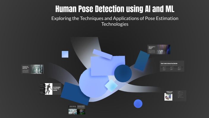 Human Pose Detection using AI and ML by Ananya Sharma on Prezi