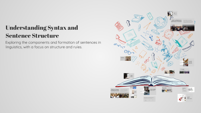 Understanding Syntax and Sentence Structure by Virgie Pedralvez on Prezi