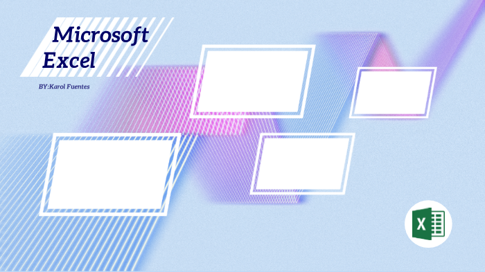 Microsoft Excel by Karol Fuentes on Prezi