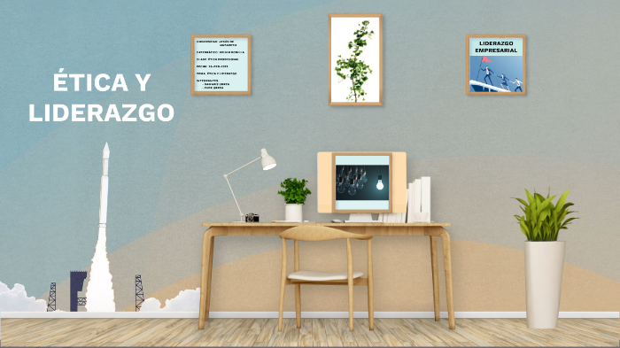 ETICA Y LIDERAZGO by Ever Urrea Lopez on Prezi