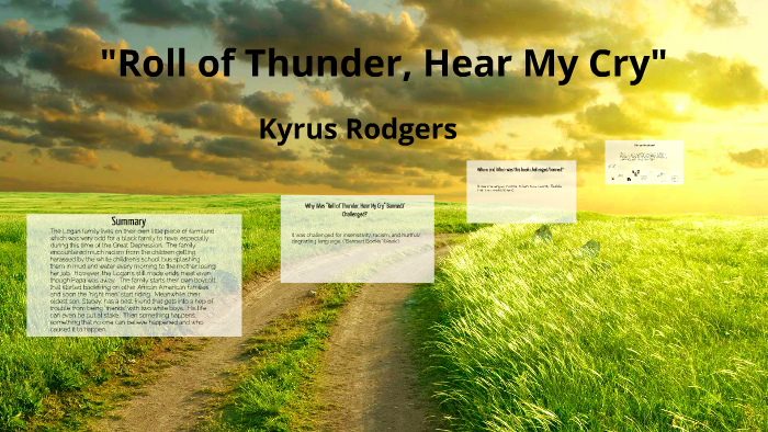 Roll of Thunder, Hear My Cry by Kyrus Rodgers on Prezi