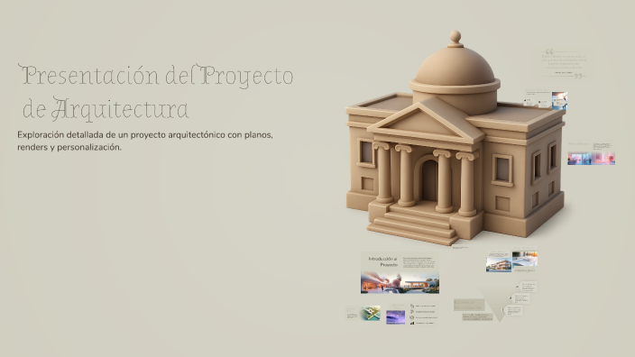 Presentación del Proyecto de Arquitectura by vizkids weare on Prezi