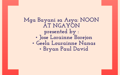 Mga Bayani Sa Asya : Noon At Ngayon by Jose Borejo