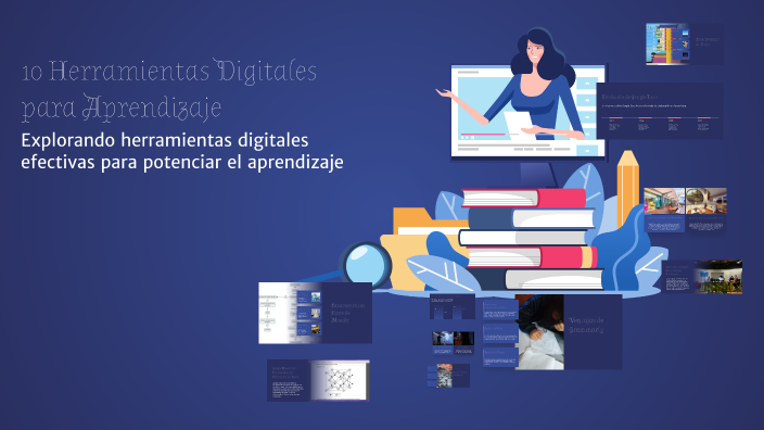 10 Herramientas Digitales para Aprendizaje by Alexander Monter on Prezi