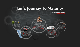 Jem S Journey To Maturity By Scott Santaella