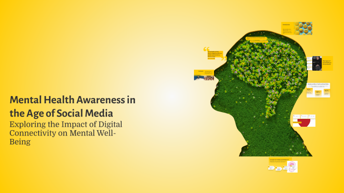 Mental Health Awareness in the Age of Social Media by EYAD Mohamed on Prezi