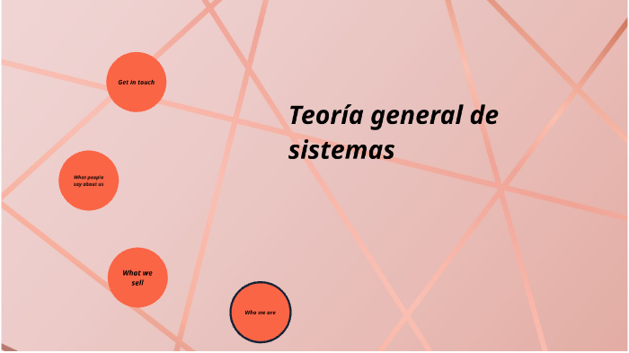 Teoria general de sistemas by Natalia Caicedo Gaviria on Prezi