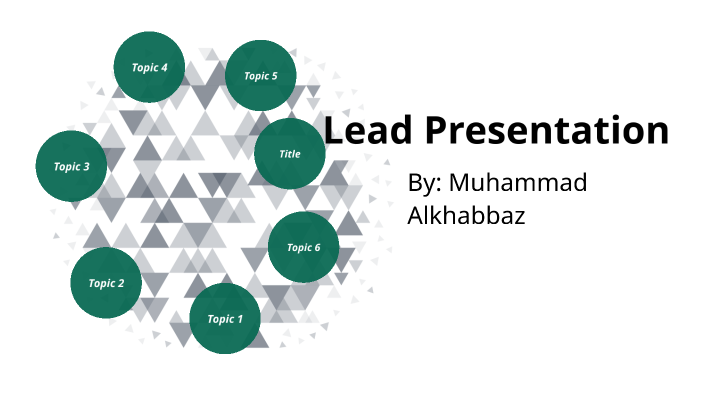 Lead Presentation by Muhammad Alkhabbaz on Prezi