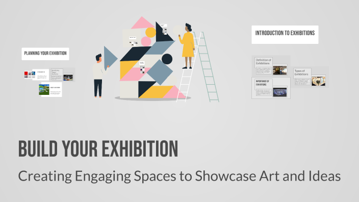 Build Your Exhibition by VL on Prezi