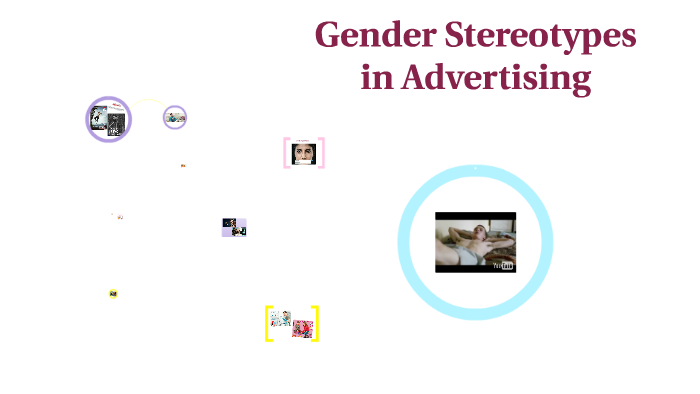 Gender Stereotypes in Advertising by margarida miguel on Prezi