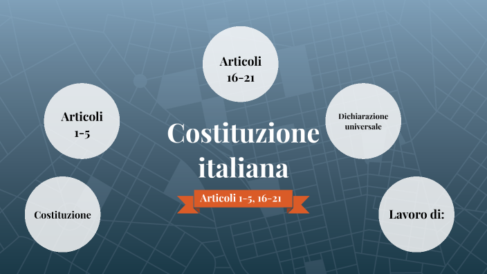 Articoli Costituzione Italiana By Salvatore Oriundo On Prezi