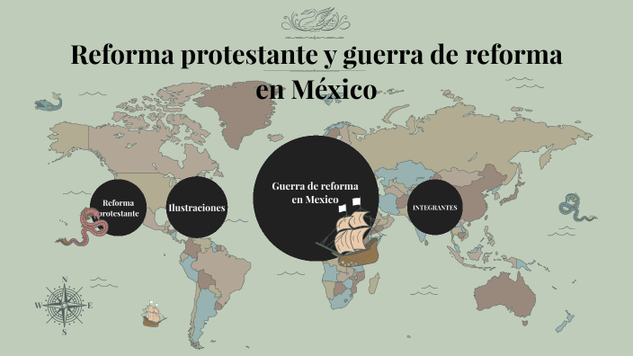 Reforma protestante y guerra de reforma by Leslie Moctezuma on Prezi