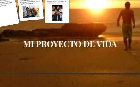 MI PROYECTO DE VIDA by Edwin Luis Lozano Manta on Prezi