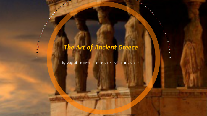 The Art of Ancient Greece by on Prezi