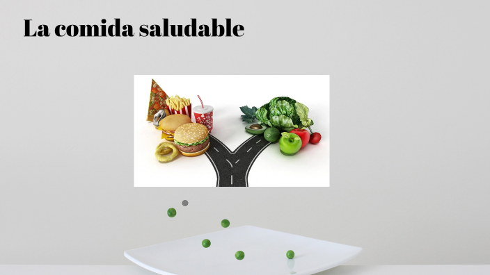 La comida saludable by chavez claro maria alejandra on Prezi
