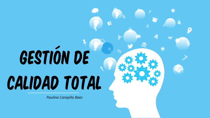 Gestión de Calidad Total by on Prezi