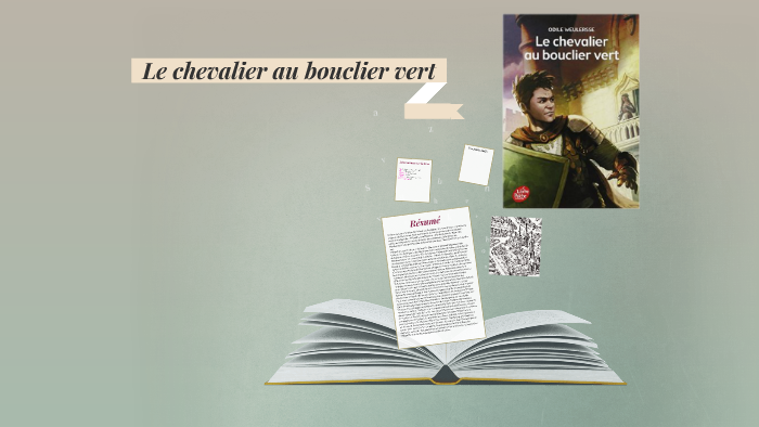 Le chevali au bouclier vert by christine villaume on Prezi