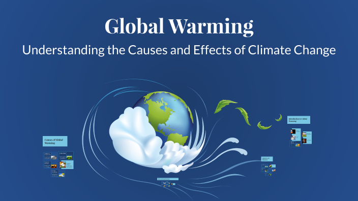 Global Warming by Zahra Saeedi on Prezi