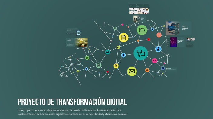 Proyecto de Transformación Digital by Daniel Garcia Nuñez on Prezi