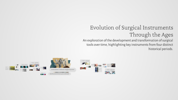 Evolution of Surgical Instruments Through the Ages by Lemar Dykes on Prezi