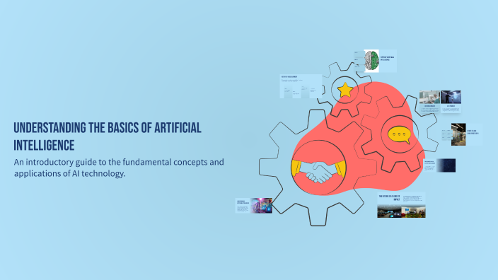 Understanding the Basics of Artificial Intelligence by Waseem Raja on Prezi