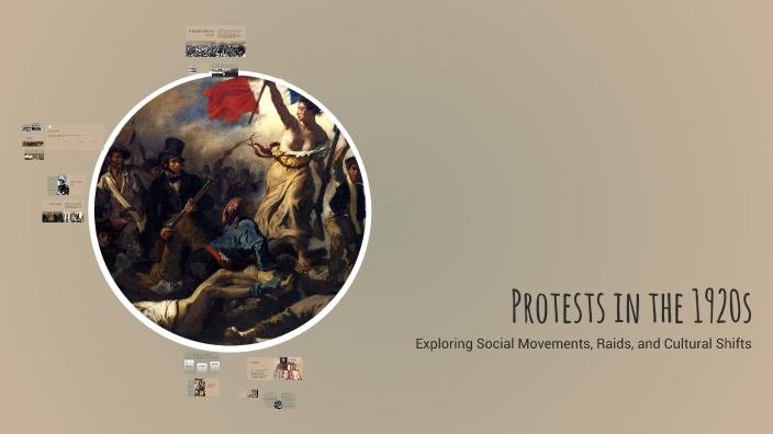 Protests in the 1920s by Trayce Day on Prezi