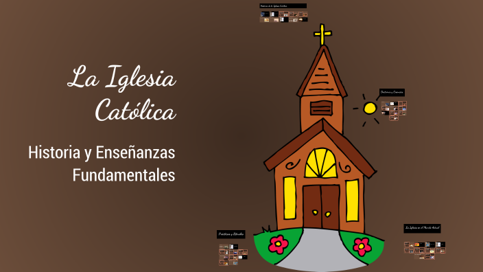 La Iglesia Católica by Karol vasquez graus on Prezi