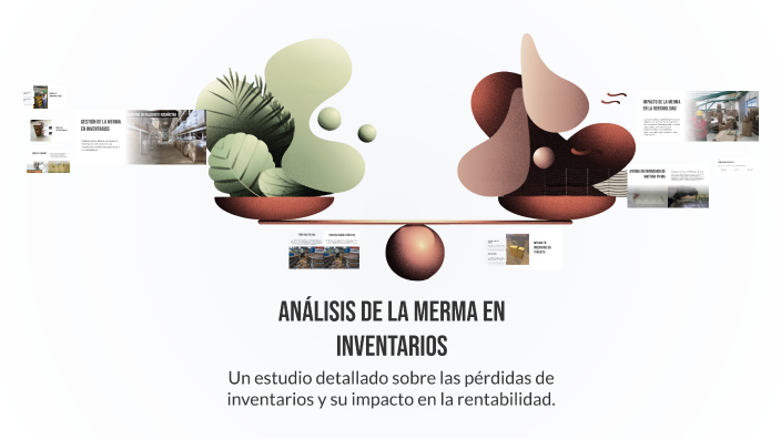 Análisis de la Merma en Inventarios by Dilson Arley Duran Garcia on Prezi