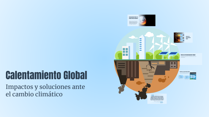 Calentamiento Global by Yaja Ugalde on Prezi