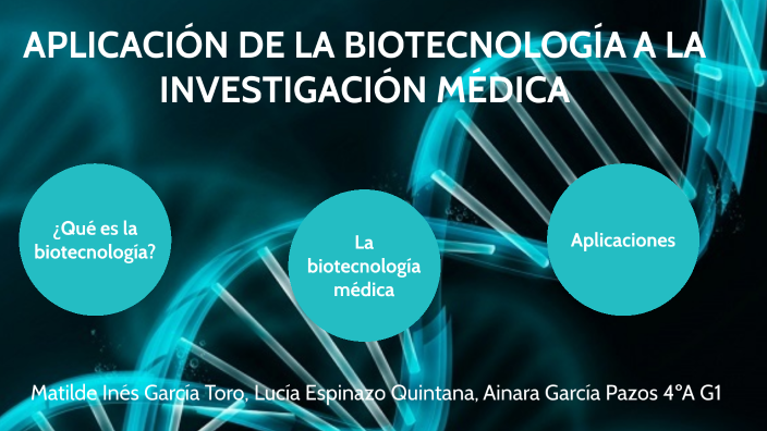 Aplicación de la biotecnología a la investigación médica by Matilde ...