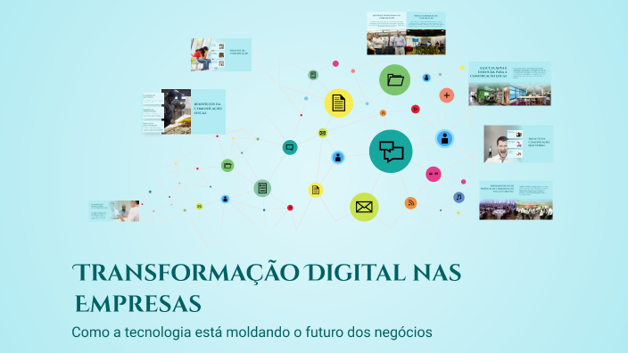 Transformação Digital nas Empresas by Joao Gui on Prezi