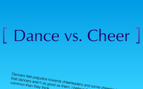 Dance vs Cheer by Katie Mukai