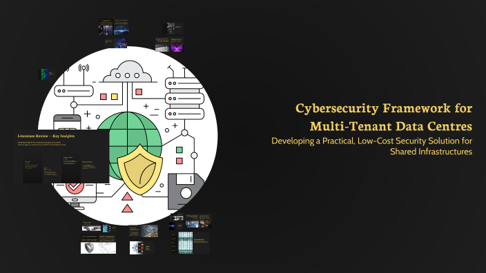Cybersecurity Framework for Multi-Tenant Data Centres by Emmanuel on Prezi