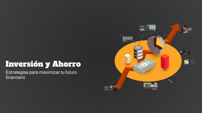Inversión y Ahorro by Juan Santiago Gomez Rivas on Prezi