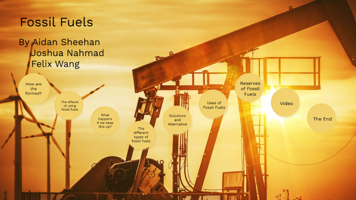 Fossil Fuels by Aidan Sheehan on Prezi
