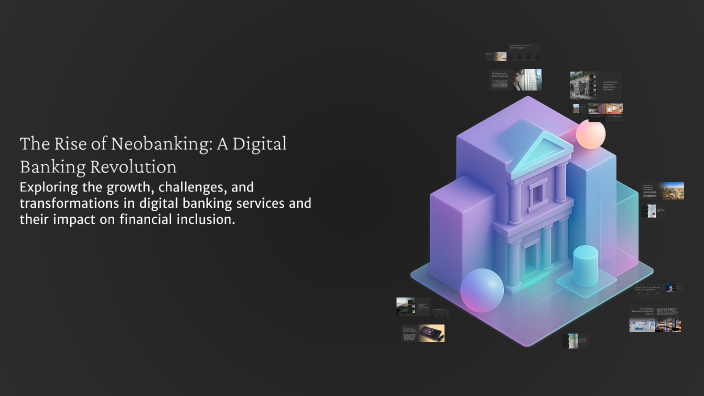 The Rise of Neobanking: A Digital Banking Revolution by ahmed hassan on ...