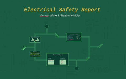 Electrical Safety Report by Stephanie Myles on Prezi