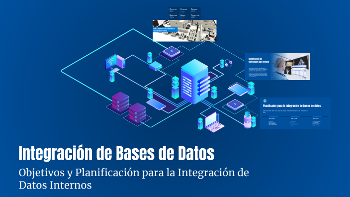 Integración de Bases de Datos by DANIEL SALAZAR on Prezi