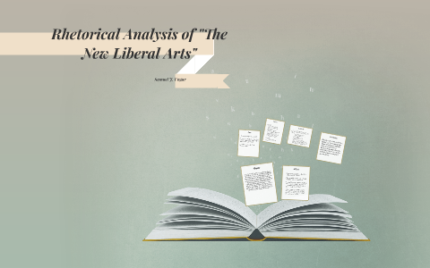 Rhetorical Analysis Of The New Liberal Arts Orlaith Mccaffrey On Prezi Next