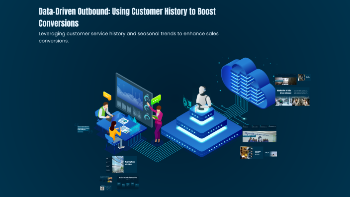 Outbound Data Data-Driven Outbound: Using Customer History to Boost Conversions by ...
