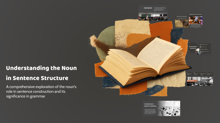 Understanding the Noun in Sentence Structure by Udrea Nicolae on Prezi