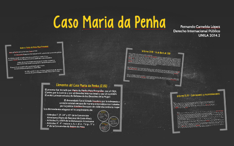 Caso Maria da Penha by Nando Carnebia López on Prezi