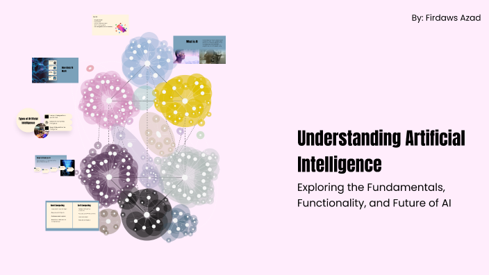 Understanding Artificial Intelligence by Firdaus Azad on Prezi