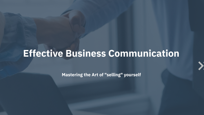 Effective Business Communication by on Prezi