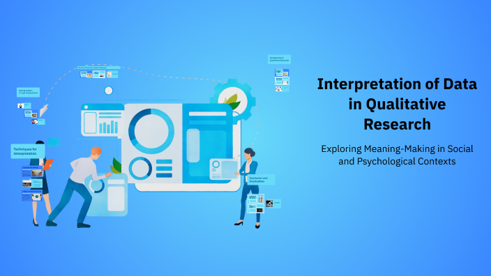 Interpretation of Data in Qualitative Research by Danaé Posadas on Prezi
