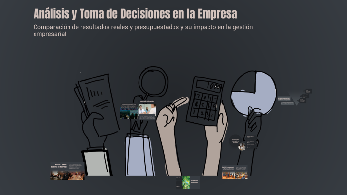 Análisis y Toma de Decisiones en la Empresa by Anderson chavez on Prezi