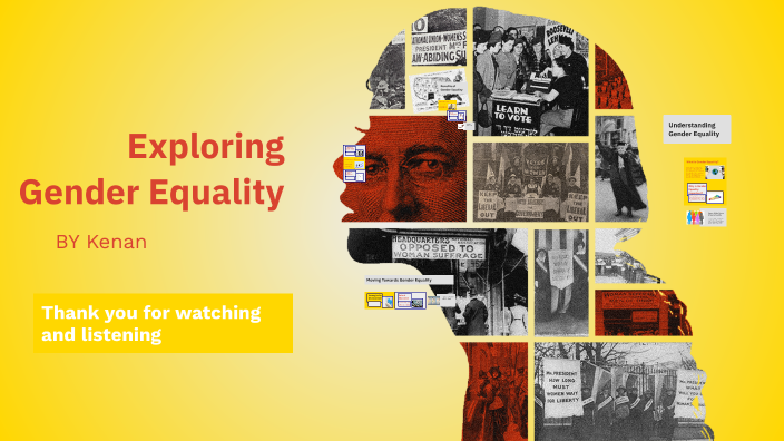 Exploring Gender Equality by Kenan Mehdizade on Prezi