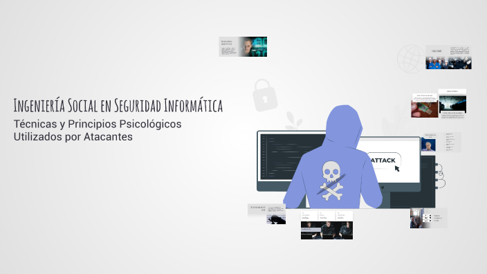 Ingeniería Social en Seguridad Informática by flor leo on Prezi